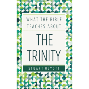 What The Bible Teaches About The Trinity